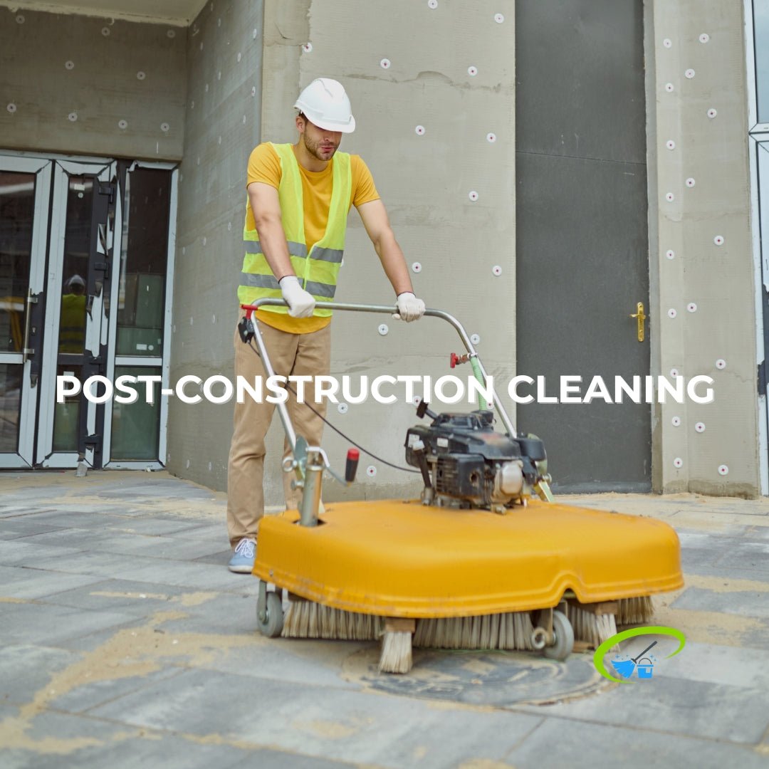 POST - CONSTRUCTION CLEANING - Pobleta Cleaning
